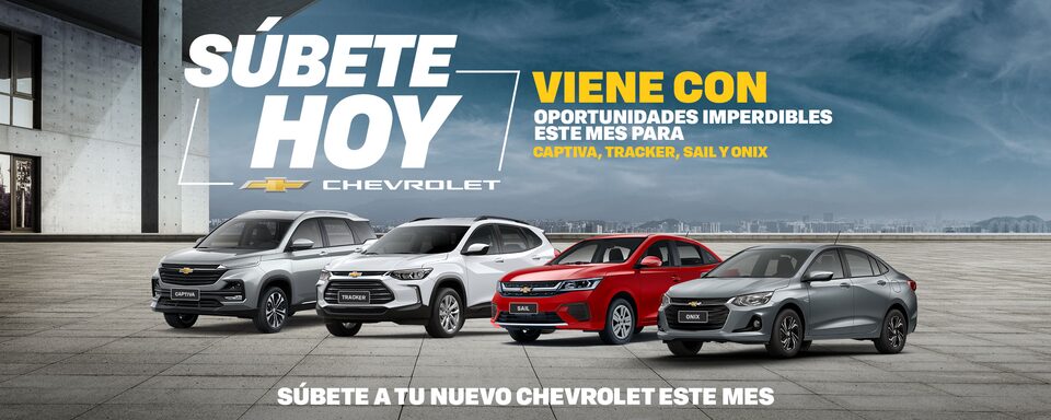 Súbete hoy a tu nuevo Chevrolet - Captiva, Tracker, Onix sedán o Sail sedán