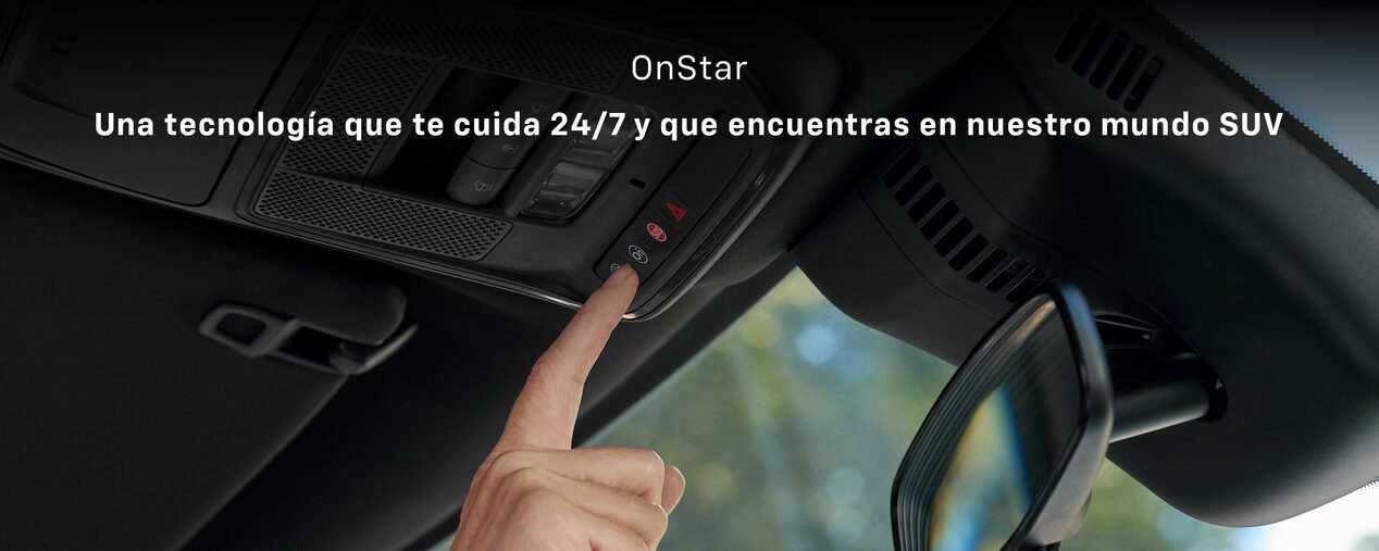 Sistema OnStar en Chevrolet Mundo SUV que brinda seguridad, asistencia y conectividad las 24 horas del día